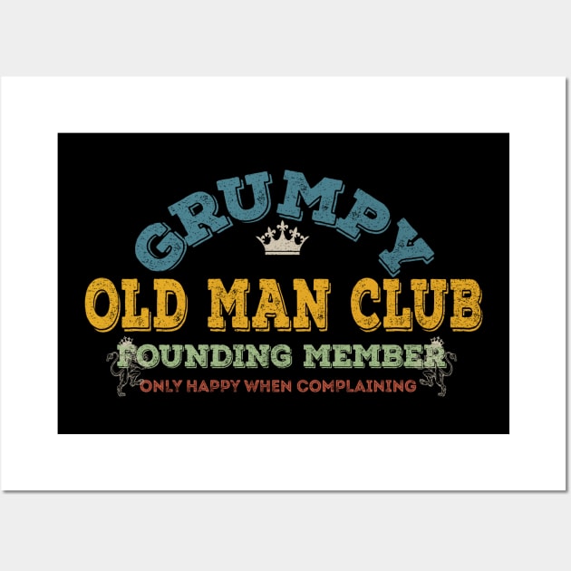 GRUMPY OLD MAN CLUB FOUNDING MEMBER Wall Art by SomerGamez